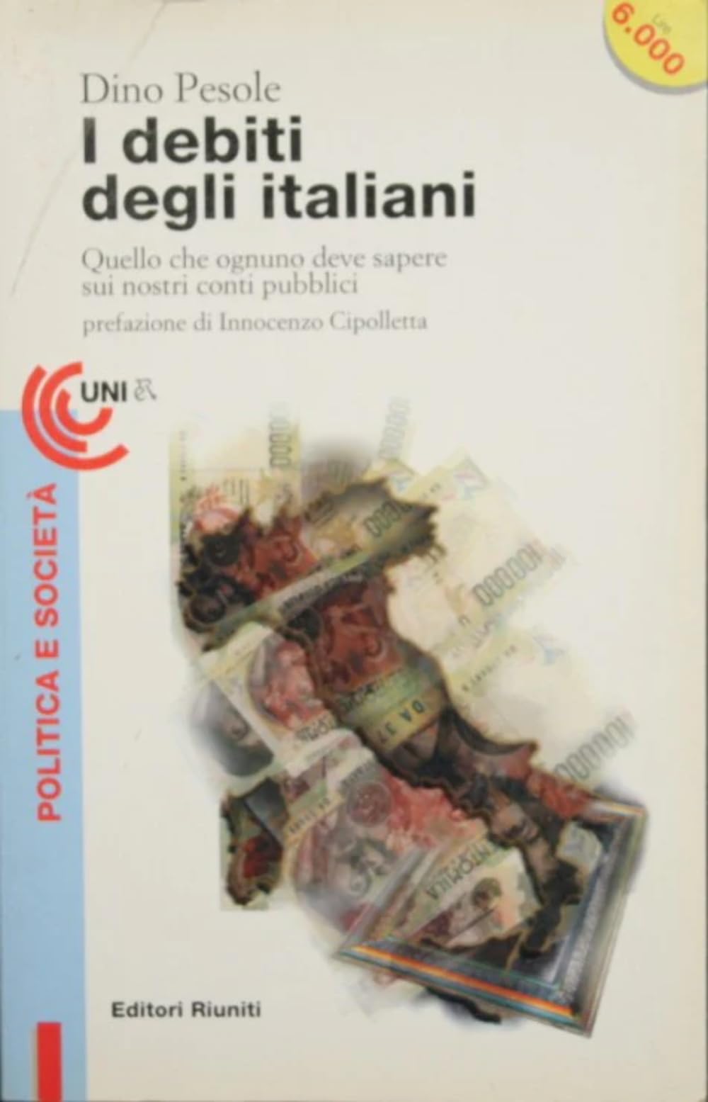 Il debito degli italiani : Quello che ognuno deve sapere sui nostri conti pubblici Pesole Dino book