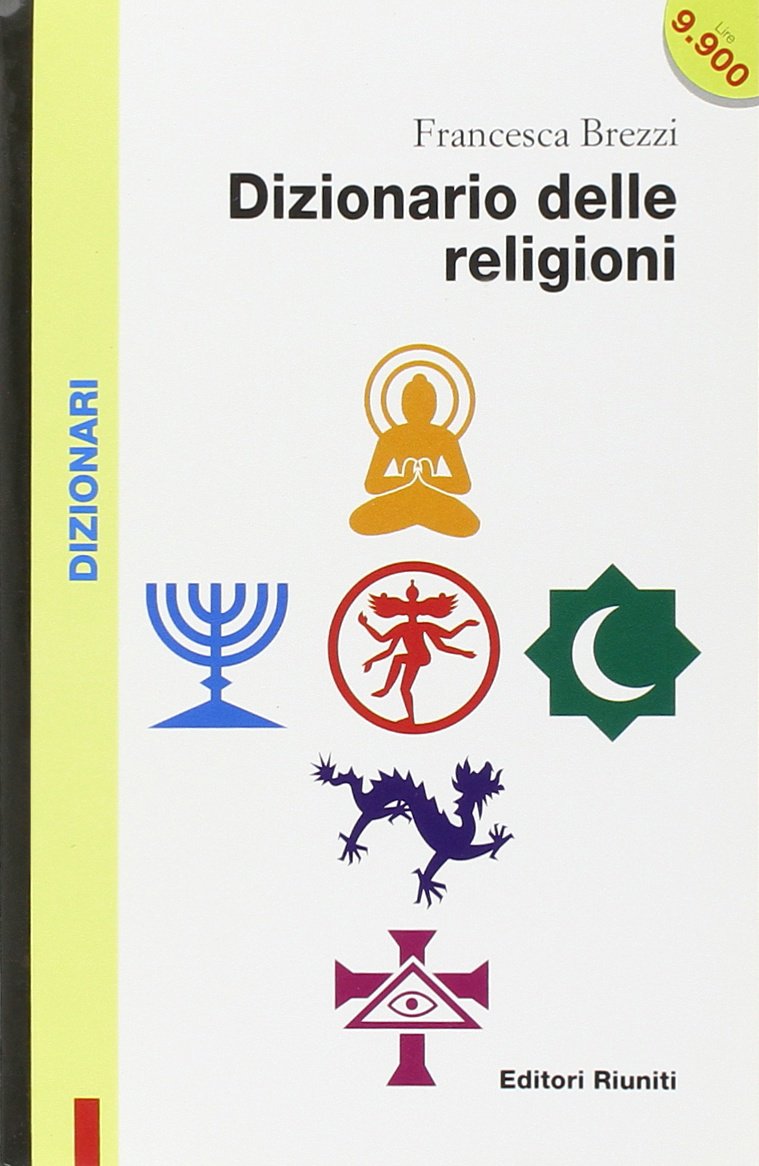 Dizionario delle religioni. Storia, divinità, concetti. Con floppy disk book