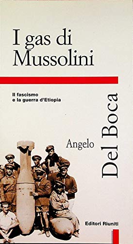 I gas di Mussolini. Il fascismo e la guerra d'Etiopia (Primo piano) Social Sciences