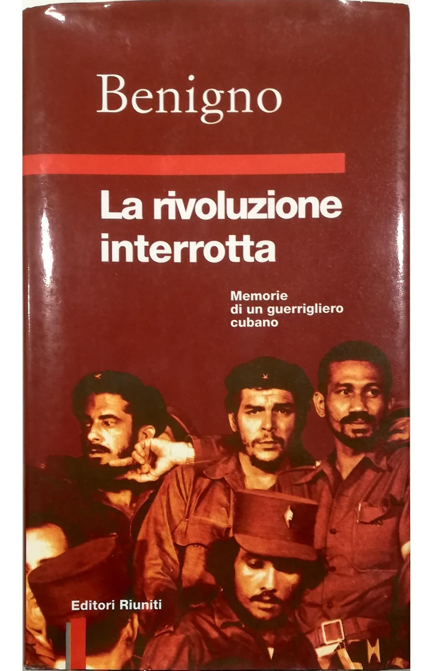 La rivoluzione interrotta. Memorie di un guerrigliero cubano book