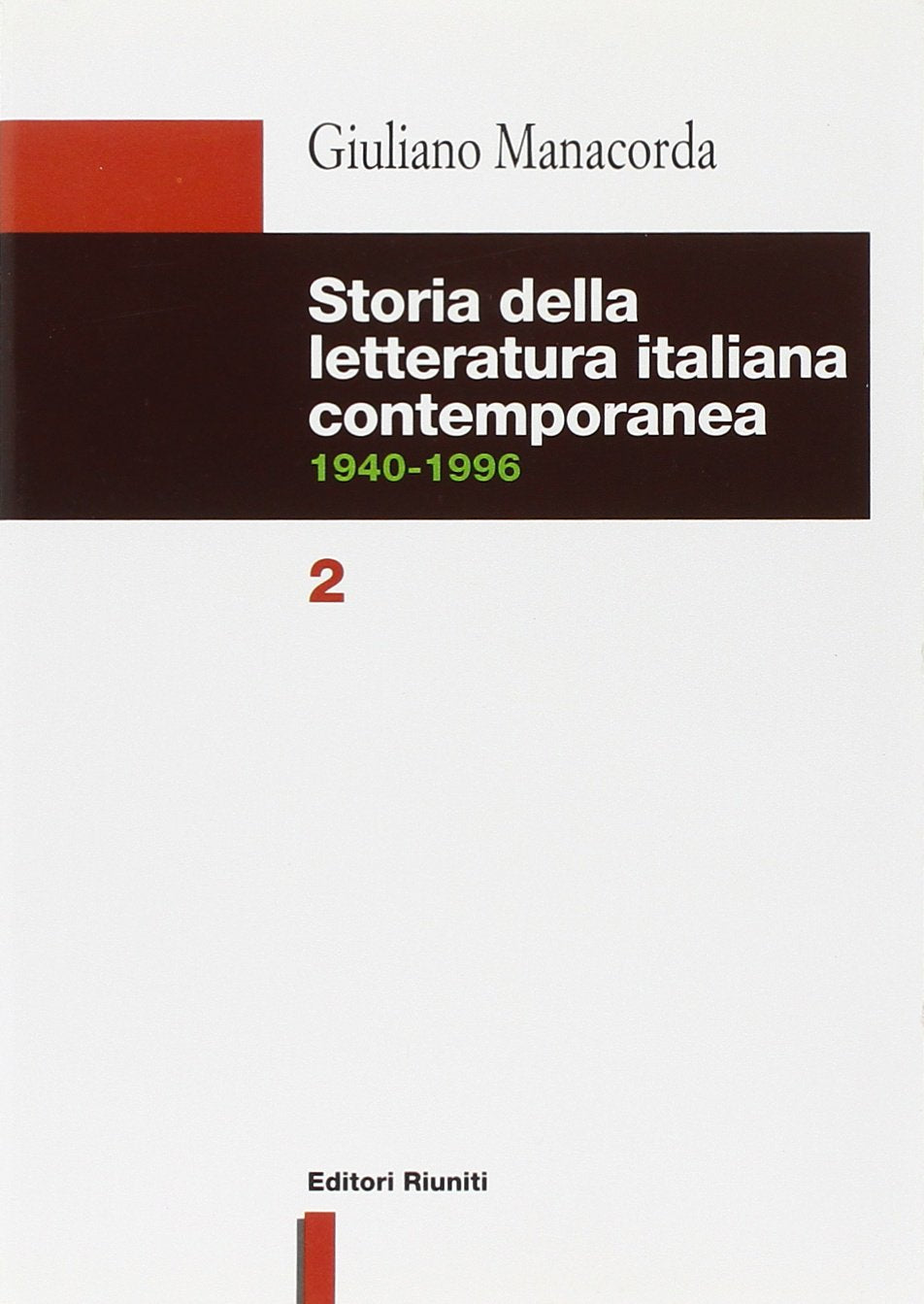 Storia della letteratura italiana contemporanea (1940-1996) (Letteratura. Opere varie) Contemporary literature Books