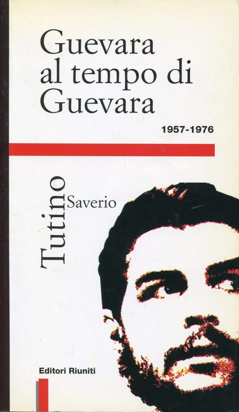 Guevara al tempo di Guevara (1957-1967) book