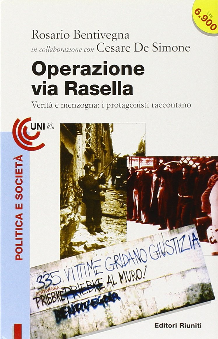 Operazione via Rasella. Verità e menzogne book