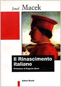 Il rinascimento italiano (Biblioteca di storia) Politics & History