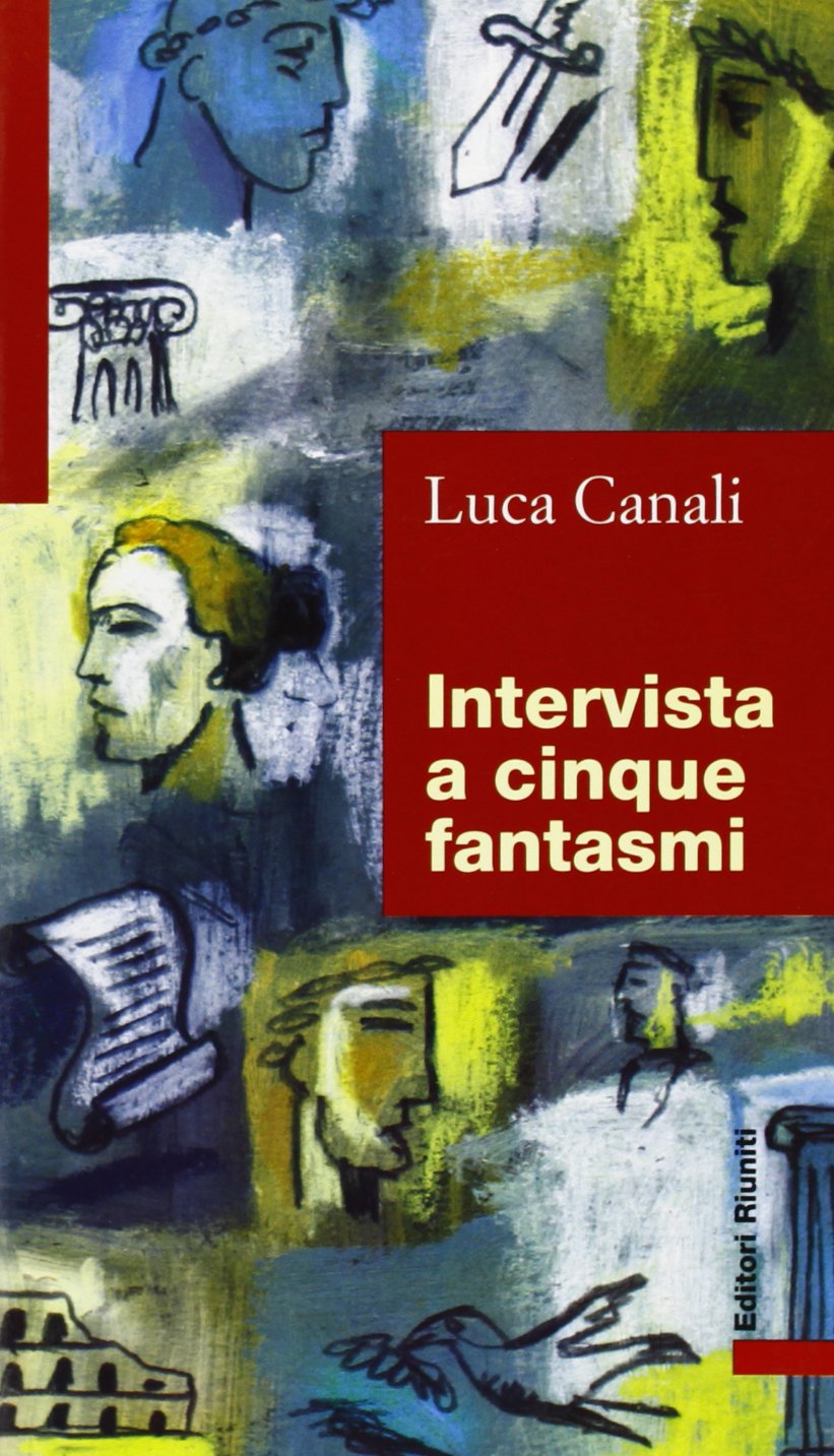 Intervista a cinque fantasmi (Biblioteca letteratura) Contemporary literature