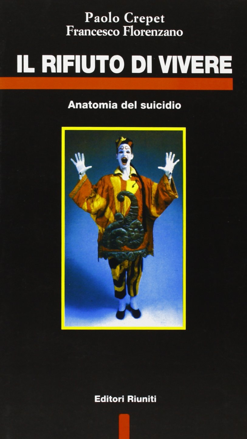 Il rifiuto di vivere. Anatomia del suicidio book
