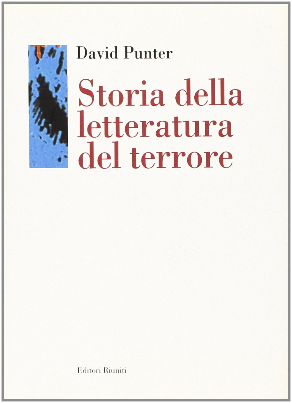 Storia della letteratura del terrore. Il «gotico» dal Settecento a oggi book