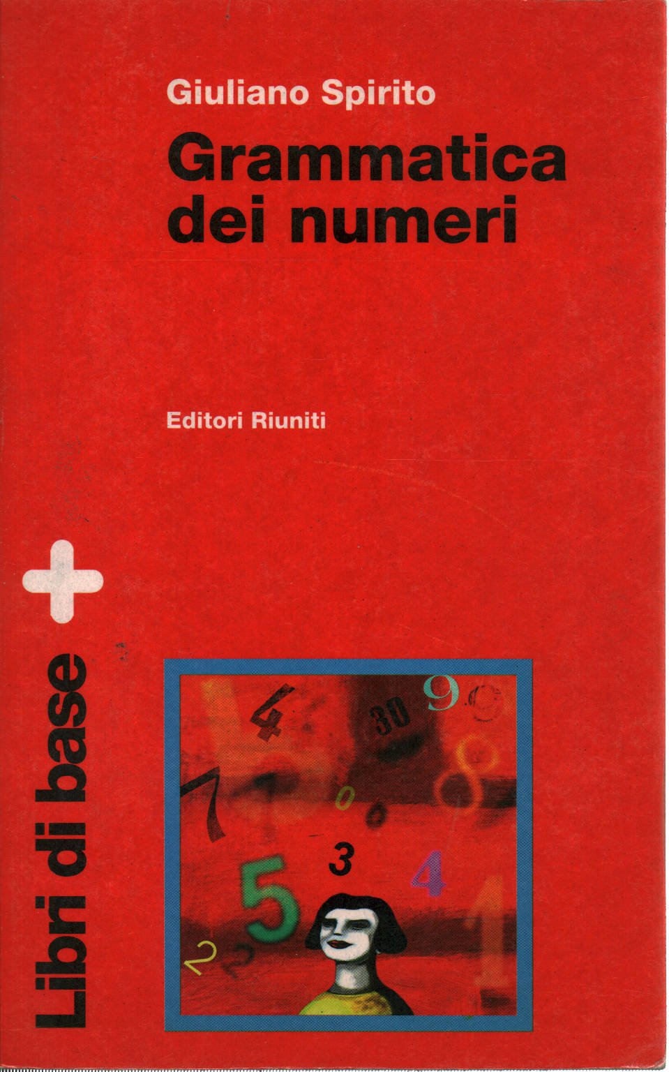Grammatica dei numeri (Scienze. Opere varie) Mathematics