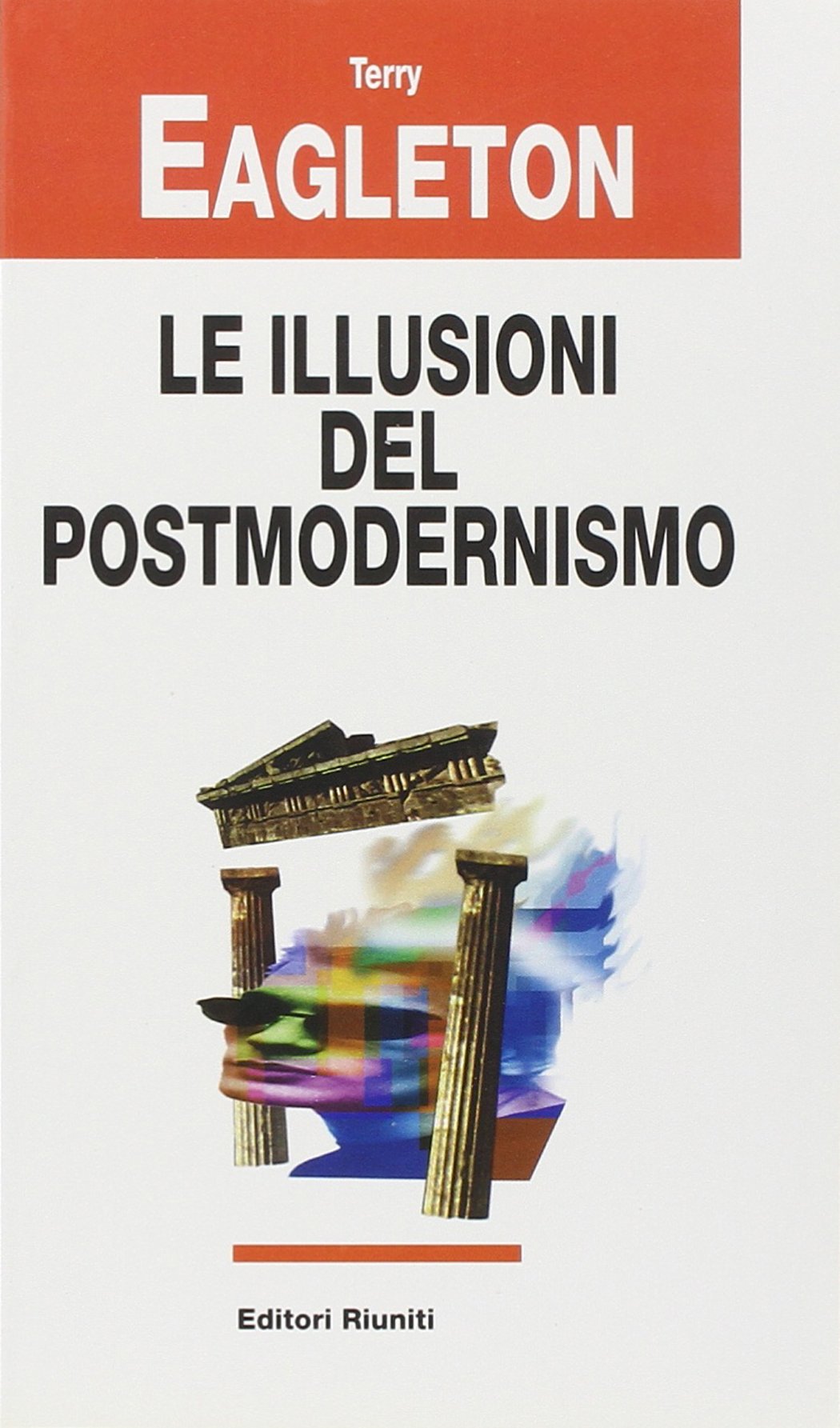 Le illusioni del postmodernismo (Filosofia. Opere varie) Politics & History