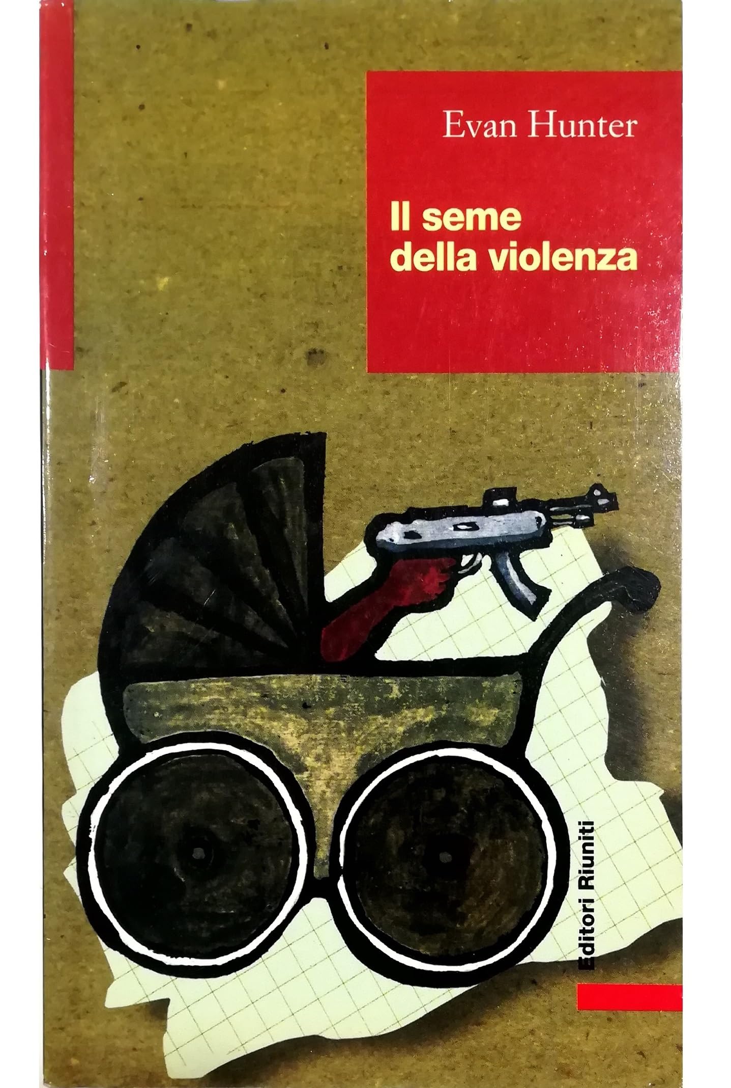 Il seme della violenza (Biblioteca letteratura) Contemporary literature