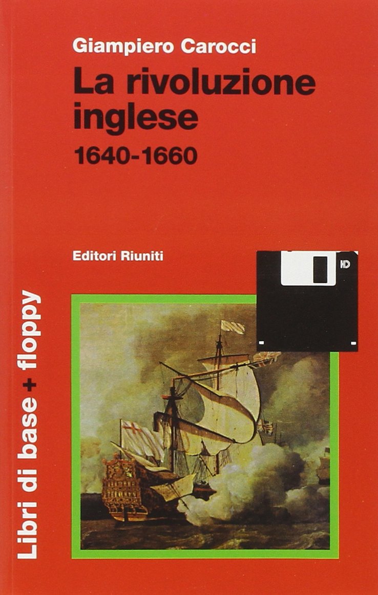 La rivoluzione inglese (1640-1660). Con floppy disk book