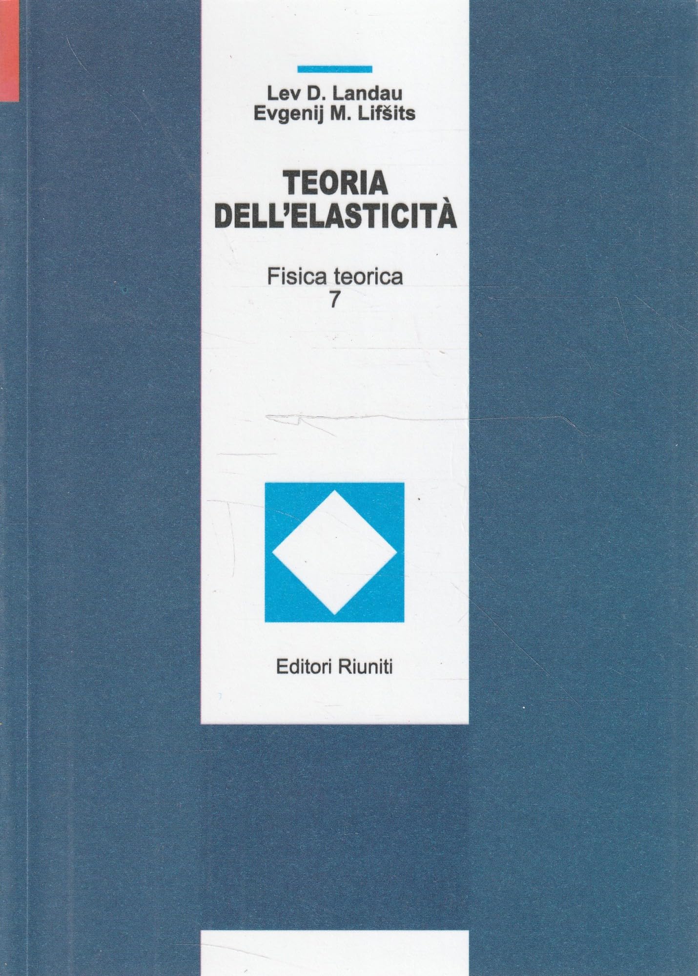 Fisica Teorica. Vol. 7: Teoria Dell cd