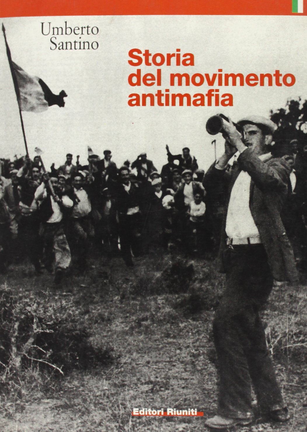 Storia del movimento antimafia. Dalla lotta di classe all'impegno civile (Storia Opere varie) Books