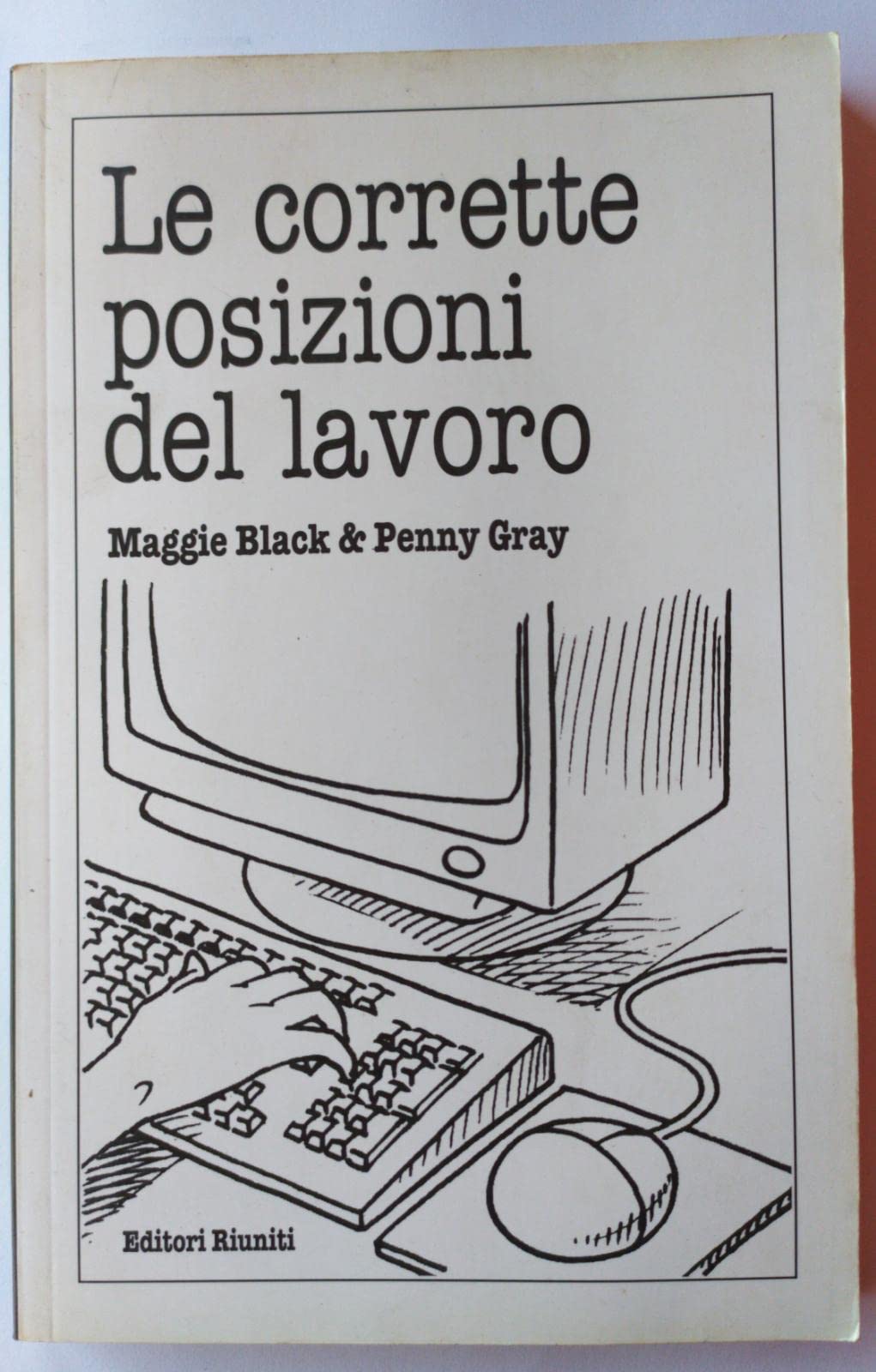 Le corrette posizioni del lavoro book