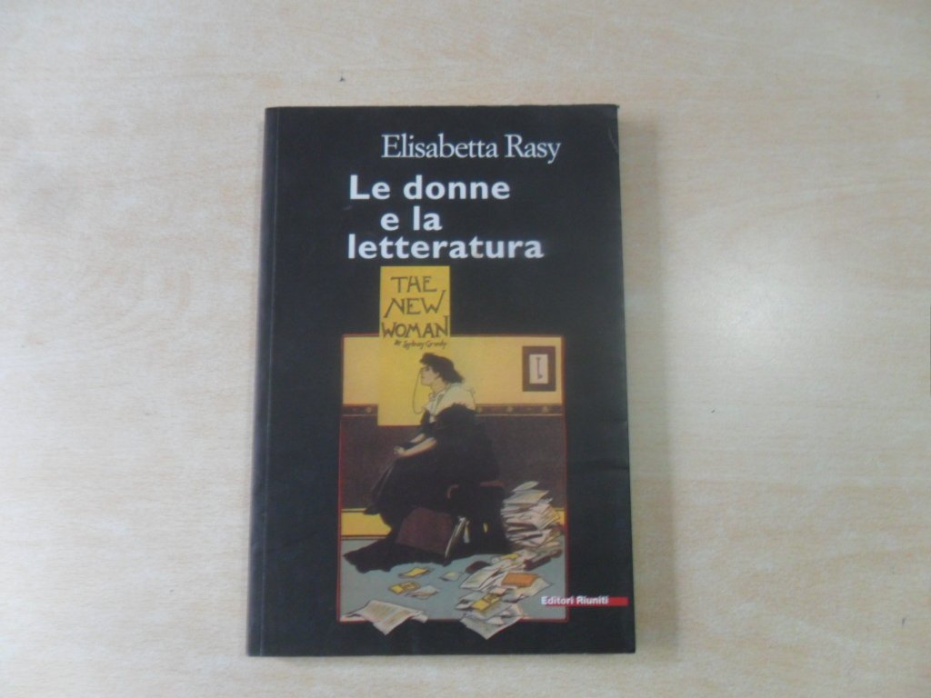 Le donne e la letteratura (Letteratura. Opere varie) Contemporary literature