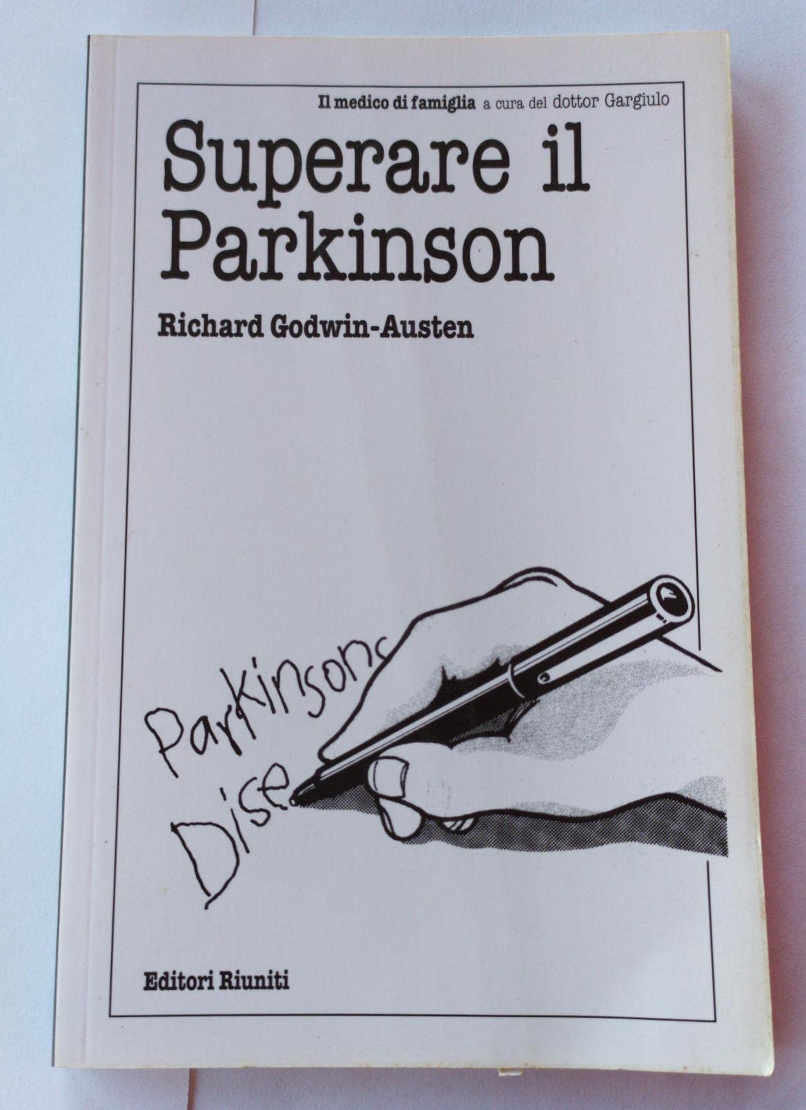 Superare il Parkinson (Il medico di famiglia) Health, Nutrition & Fitness