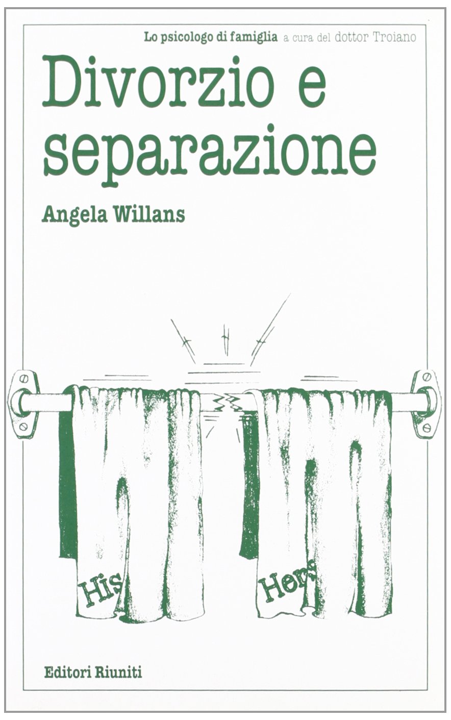 Divorzio e separazione (Lo psicologo di famiglia) Psychology