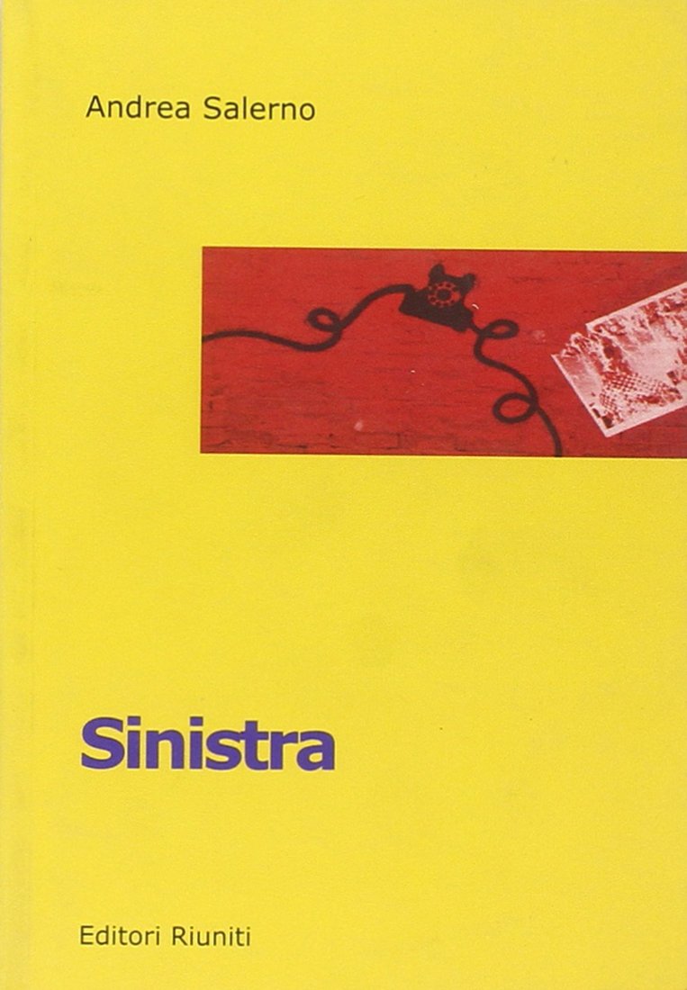 Sinistra. Dialoghi intercettati su gsm (Le rane) Social Sciences
