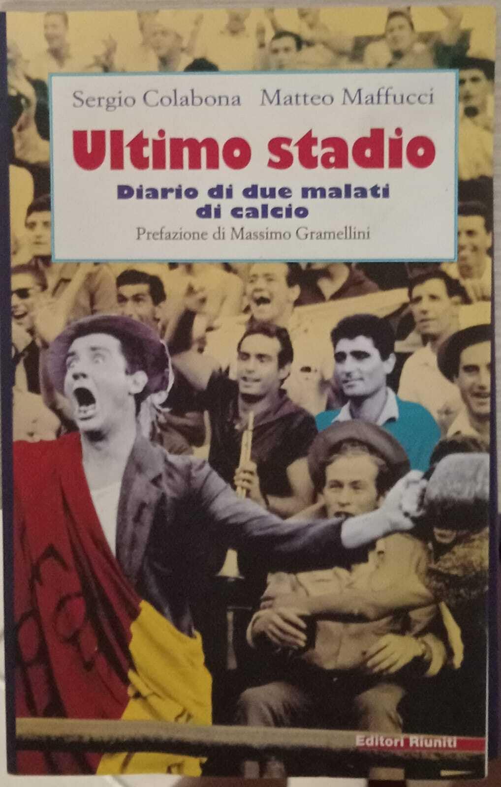 Ultimo stadio. Diario di due malati di calcio (Biblioteca letteratura) Leisure & Fun