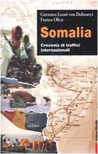 Somalia. Crocevia di traffici internazionali book