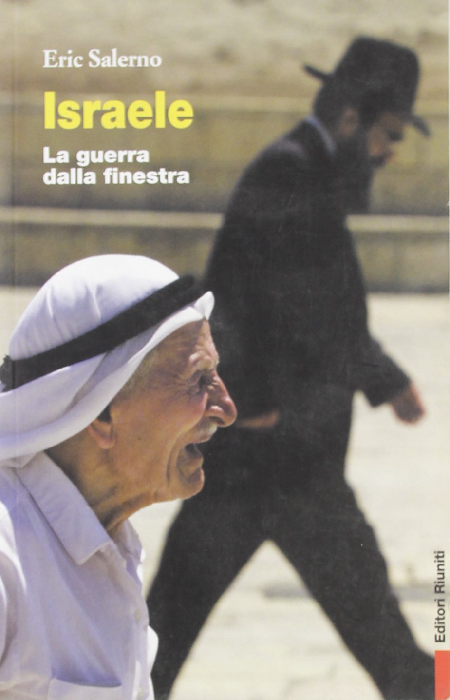 Israele. La guerra dalla finestra (Primo piano) Politics & History