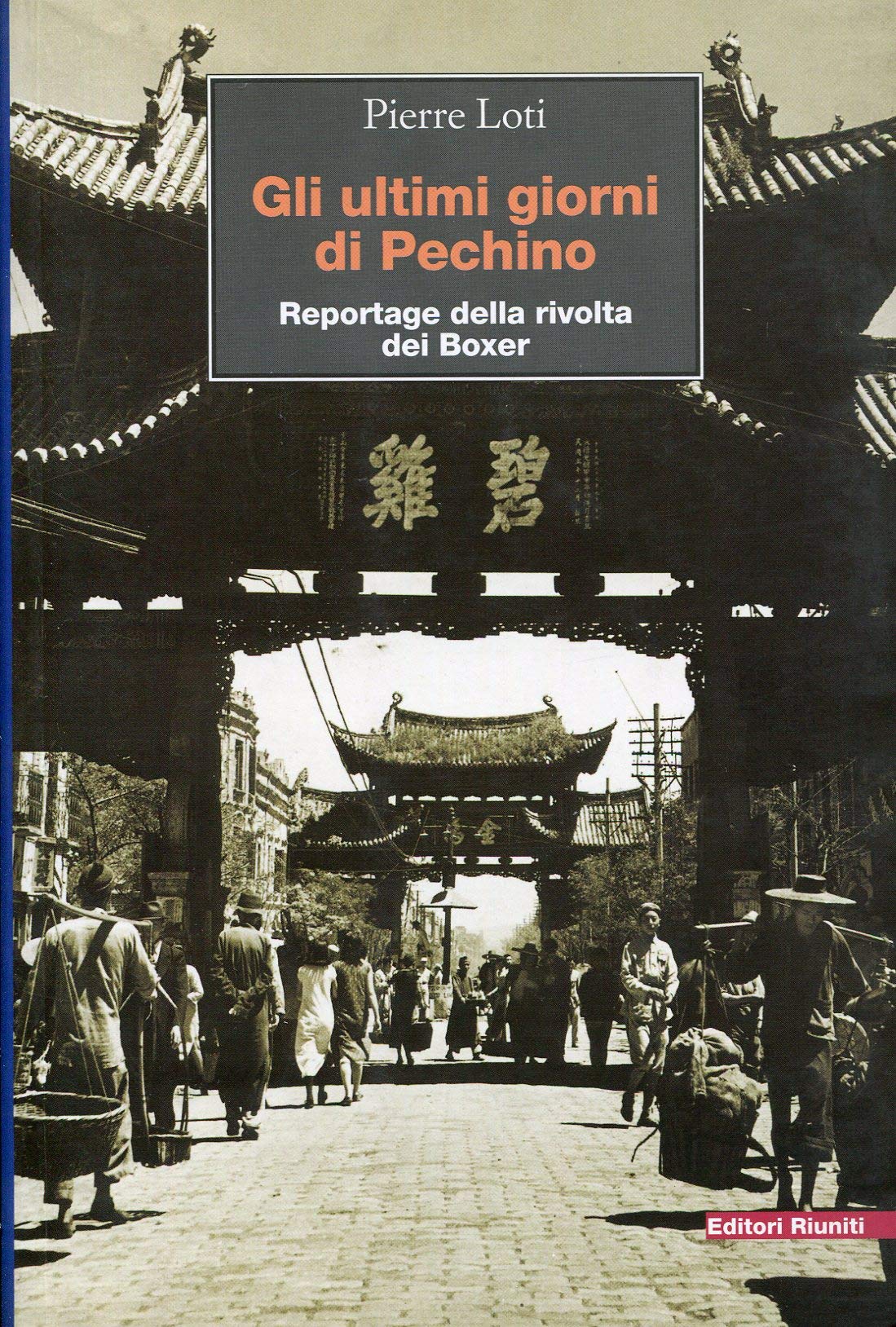 Gli ultimi giorni a Pechino. Reportage della rivolta dei Boxer book