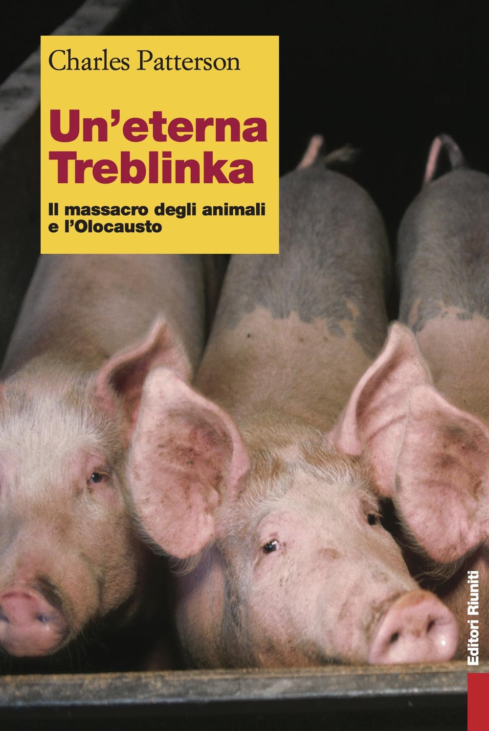 Un'eterna Treblinka. Il massacro degli animali e l'Olocausto book