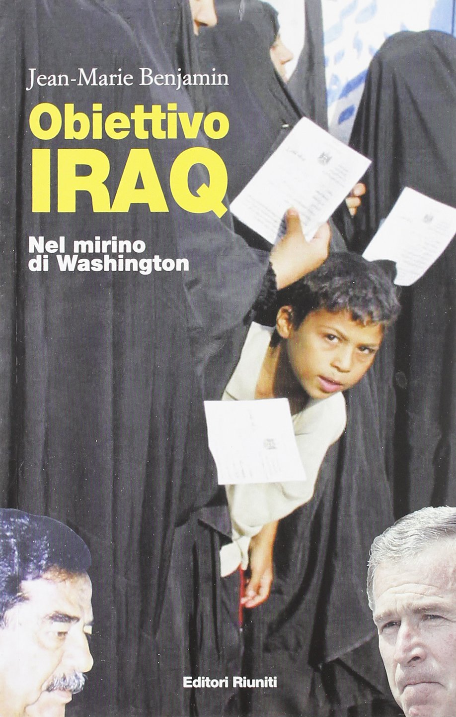 Obiettivo Iraq. Nel mirino di Washington. Con DVD (Primo piano) Politics & History