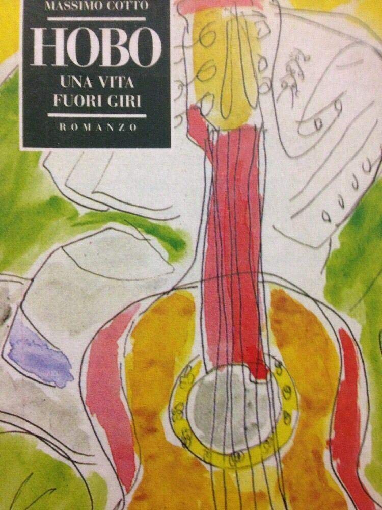 Hobo. Una vita fuori giri book