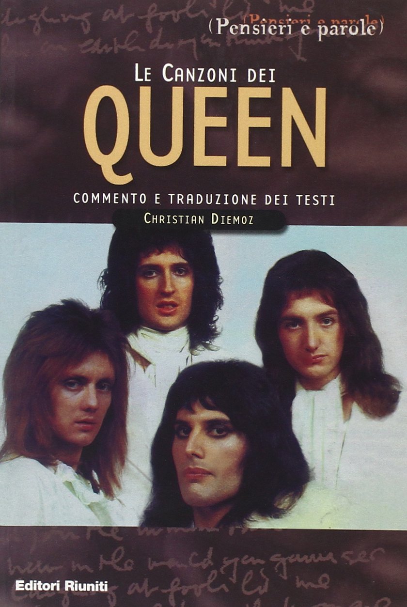 Le canzoni dei Queen (Pensieri e parole) Arts & Music