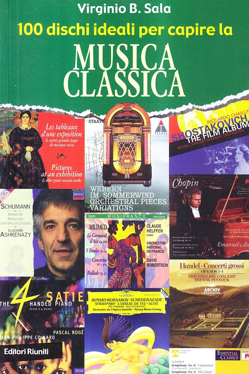 100 dischi ideali per capire la musica classica Arts & Music