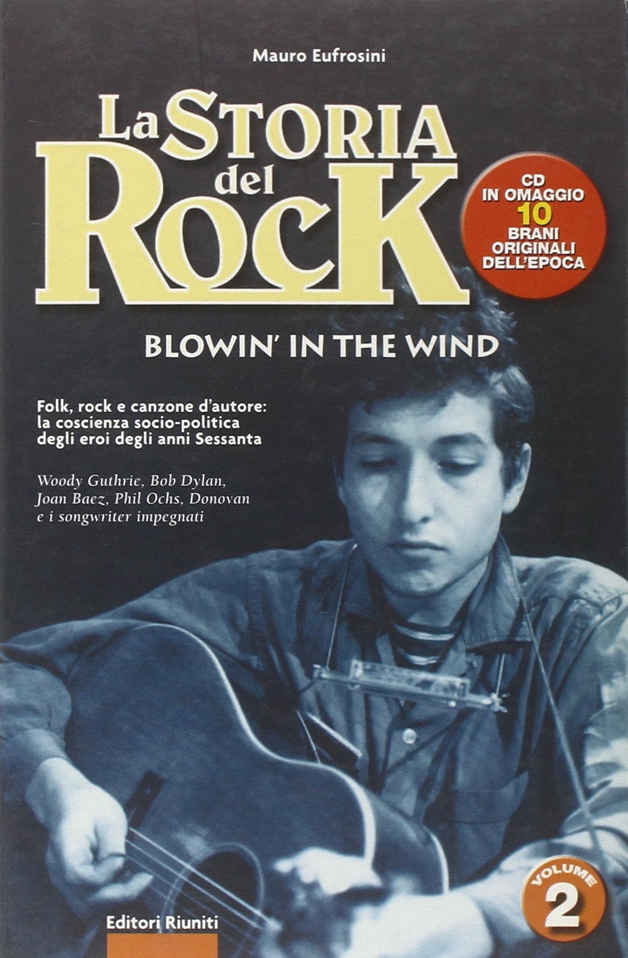 La storia del rock. Con CD Audio. Blowin' in the wind (Vol. 2) book