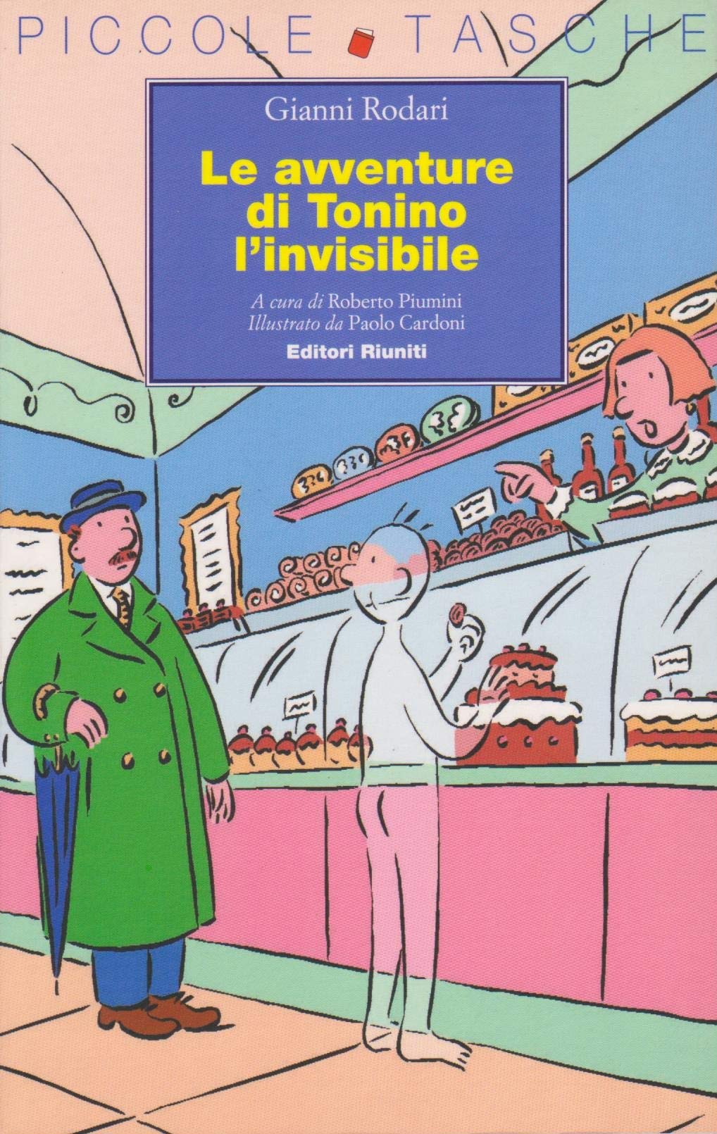 Le avventure di Tonino l'invisibile (Piccole tasche) Novels & Short Stories