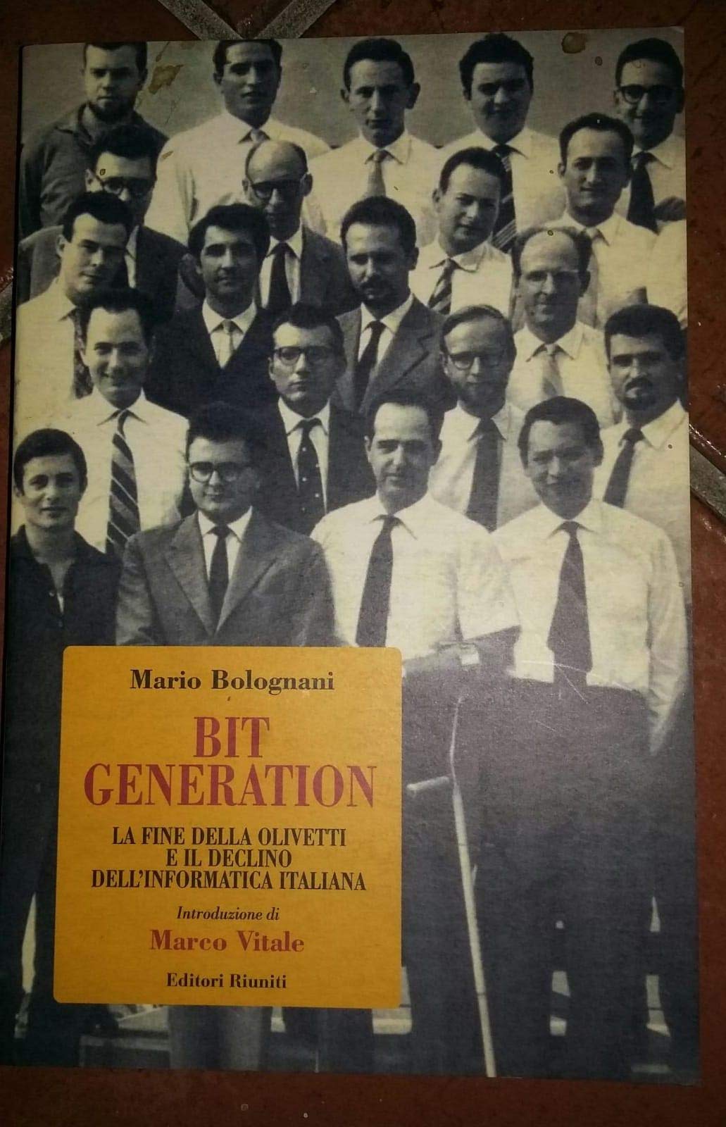 Bit generation. La fine della Olivetti e il declino dell'informatica italiana book