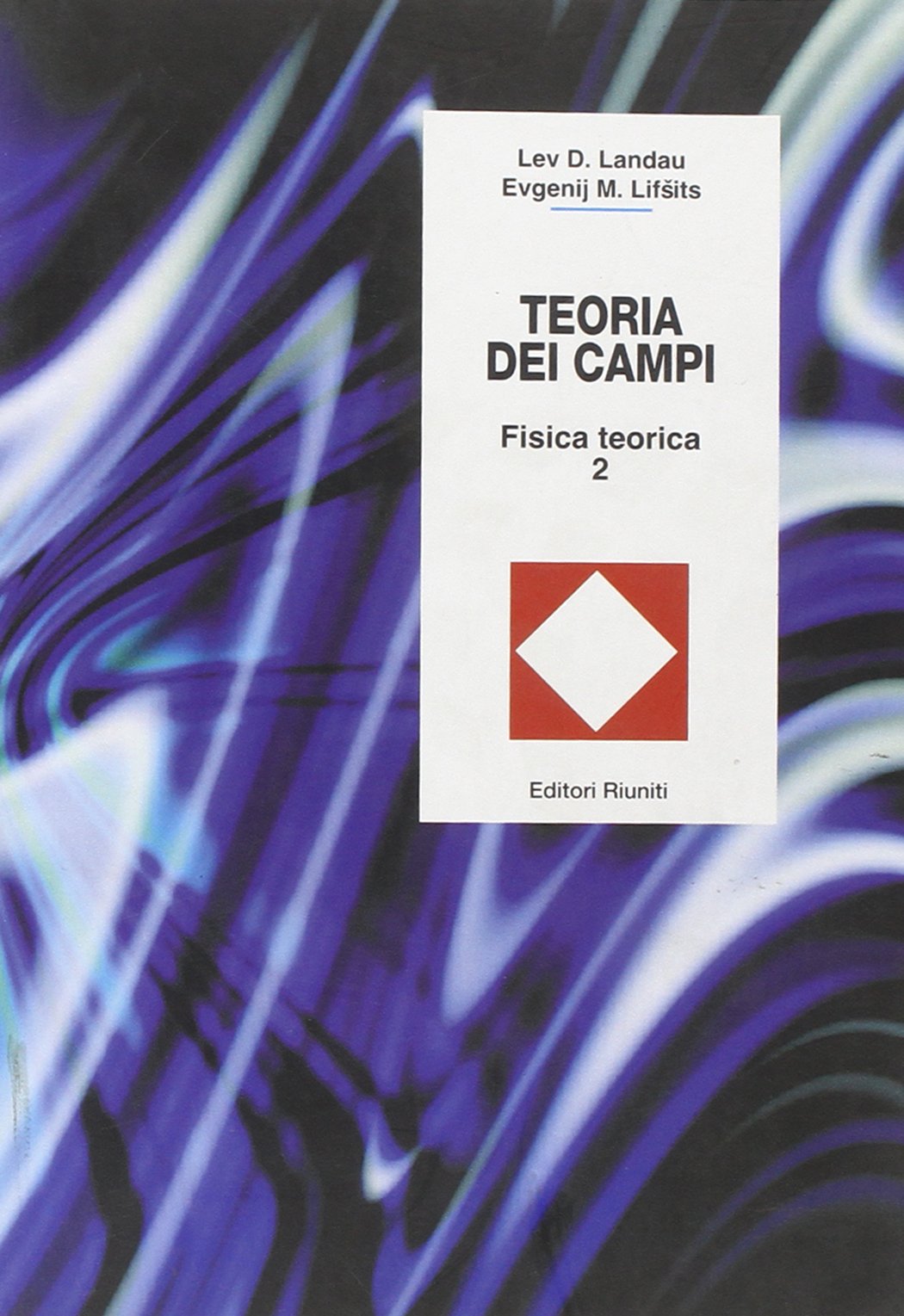 Fisica teorica. Teoria dei campi (Vol. 2) book