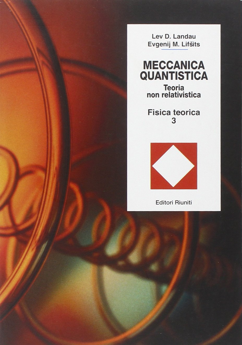 Fisica teorica. Meccanica quantistica. Teoria non relativistica (Vol. 3) book