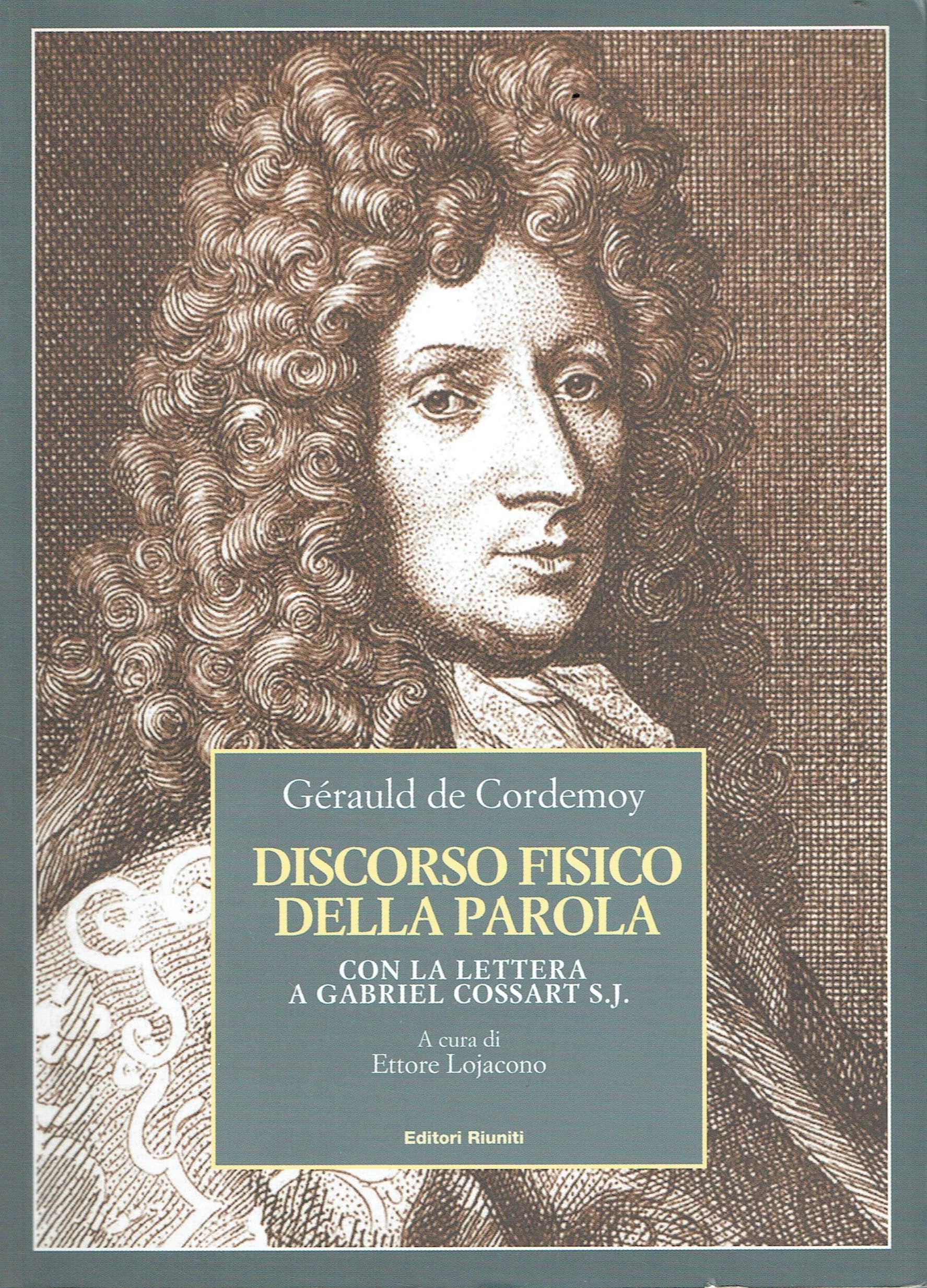 Discorso fisico della parola. Con la lettera a Gabriel Cossart S. J. Social Sciences