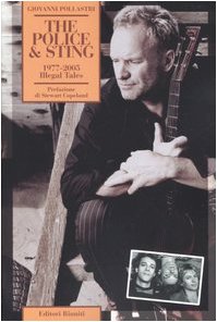 The Police & Sting. 1977-2005. Illegal Tales book