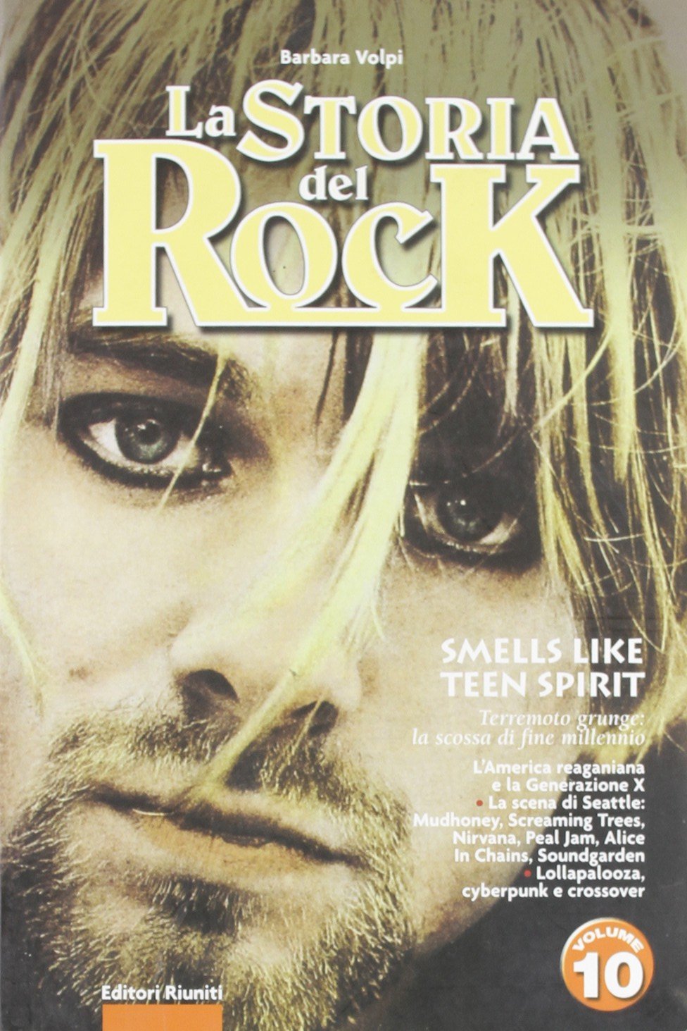 La storia del rock. Smells like teen spirit (Vol. 10) book