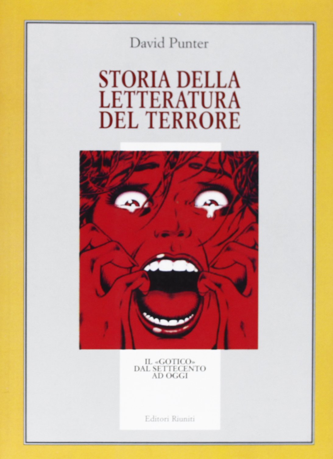 Storia della letteratura del terrore. Il «gotico» dal Settecento a oggi book
