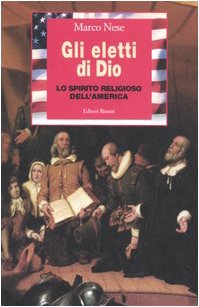 Gli eletti di Dio. Lo spirito religioso dell'America book