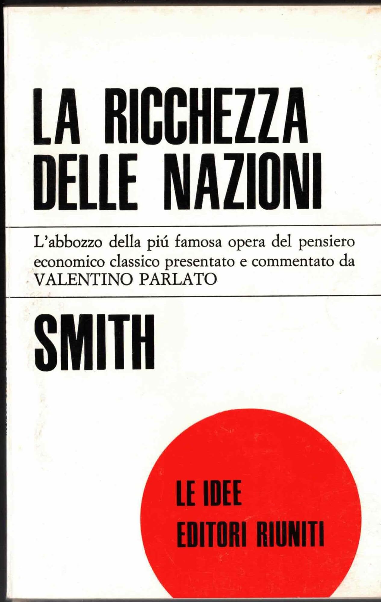 La ricchezza delle nazioni. L'abbozzo del più famoso testo del pensiero economico classico (Il milione) Business, Finance & Career