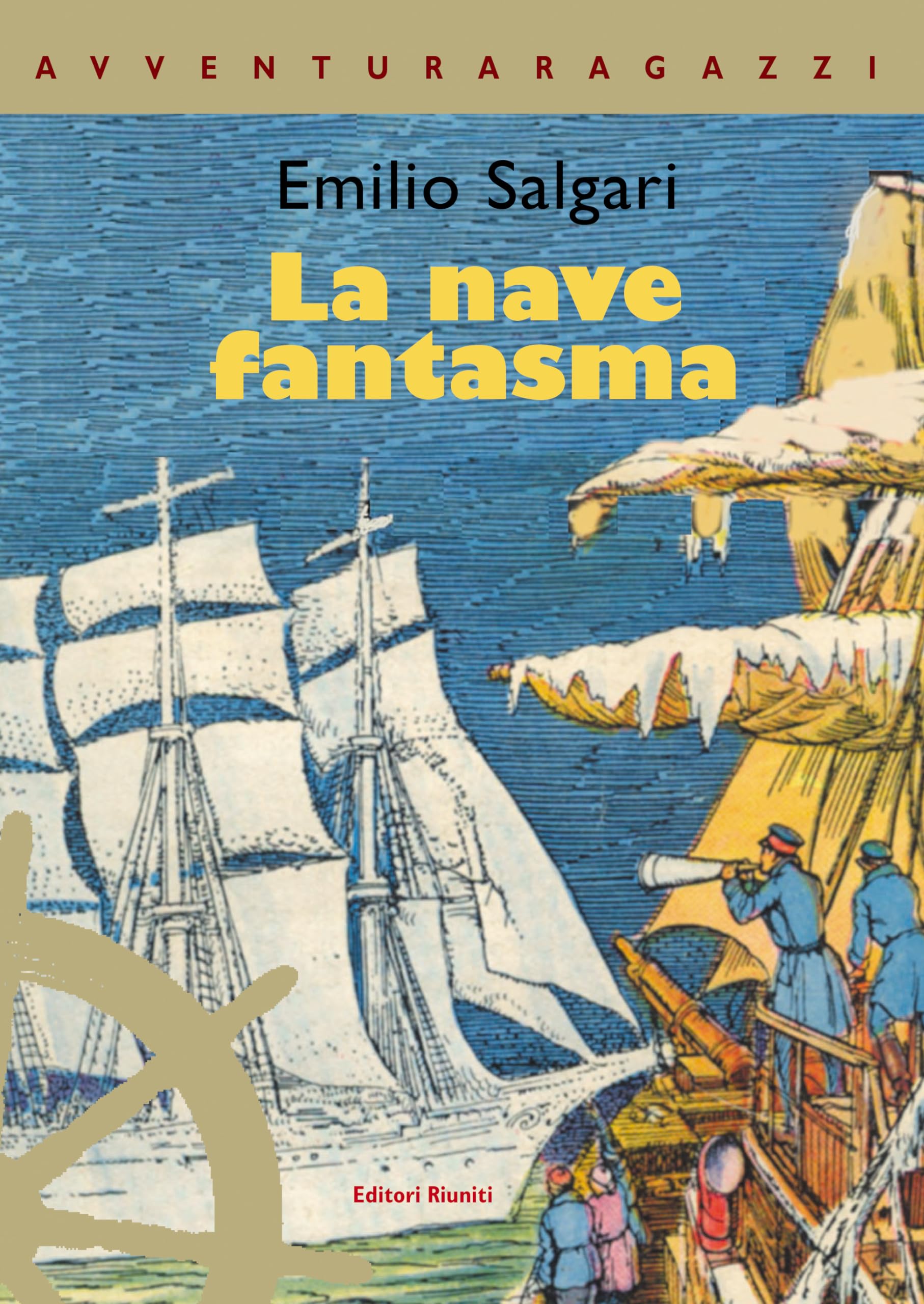 La nave fantasma (Avventura Ragazzi) Novels & Short Stories