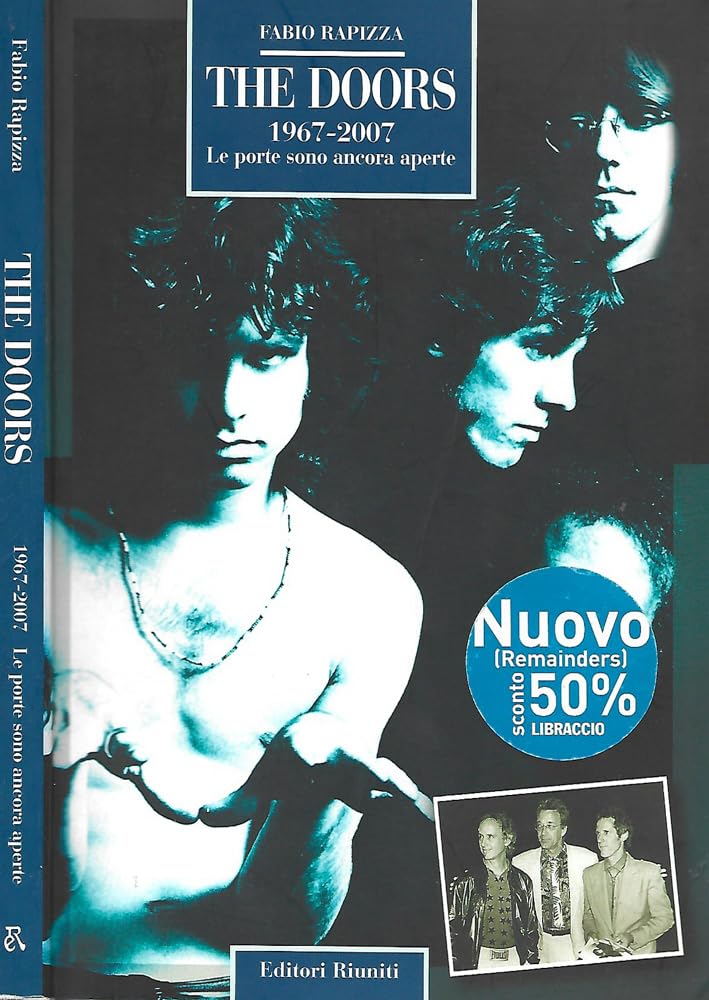 The Doors. 1967-2007. Le porte sono ancora aperte (Momenti rock) Arts & Music