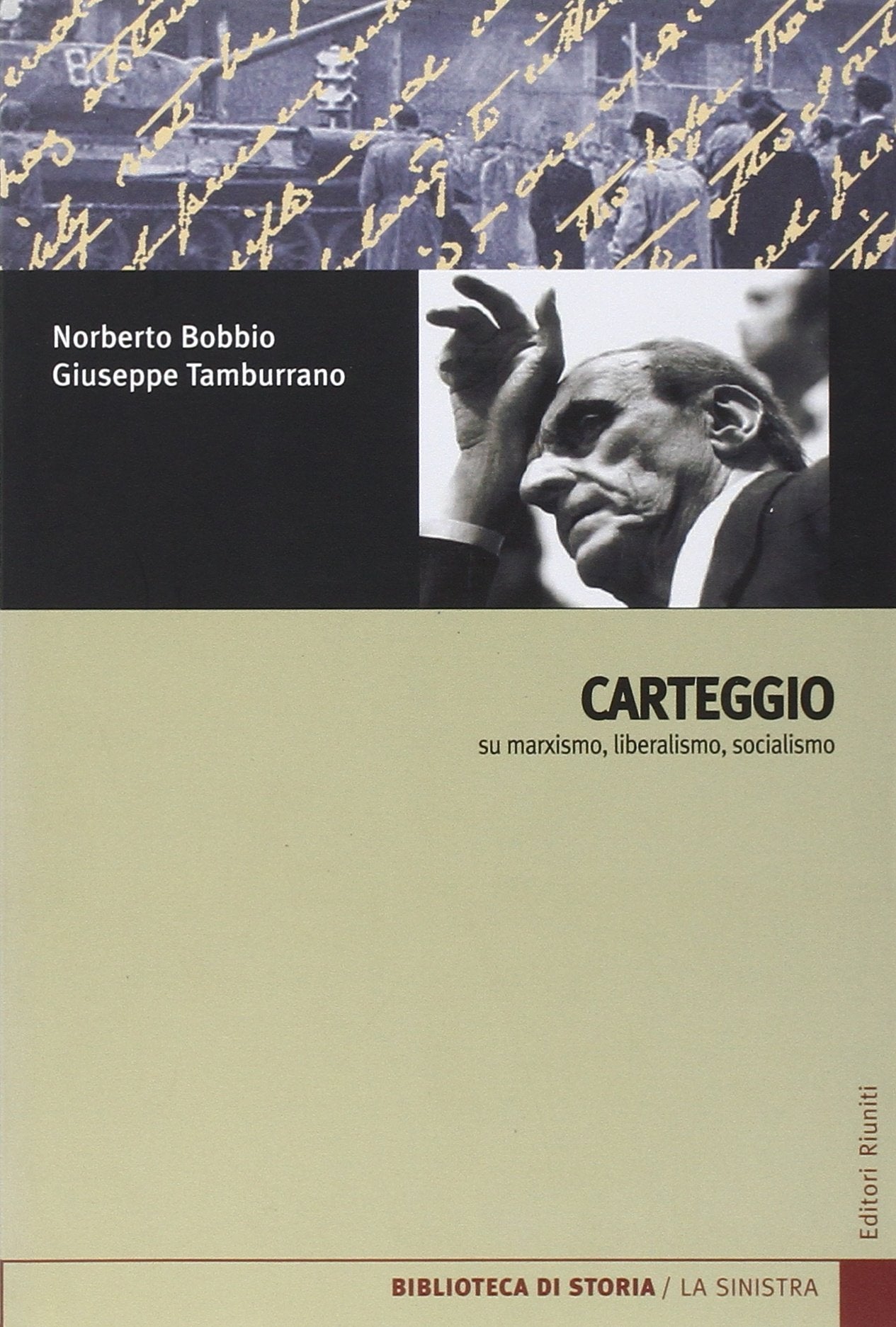 Carteggio su marxismo, liberalismo, socialismo Essays & Short Stories
