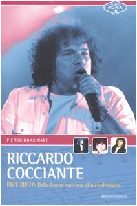 Riccardo Cocciante 1971-2007. Dalla forma-canzone al melodramma book