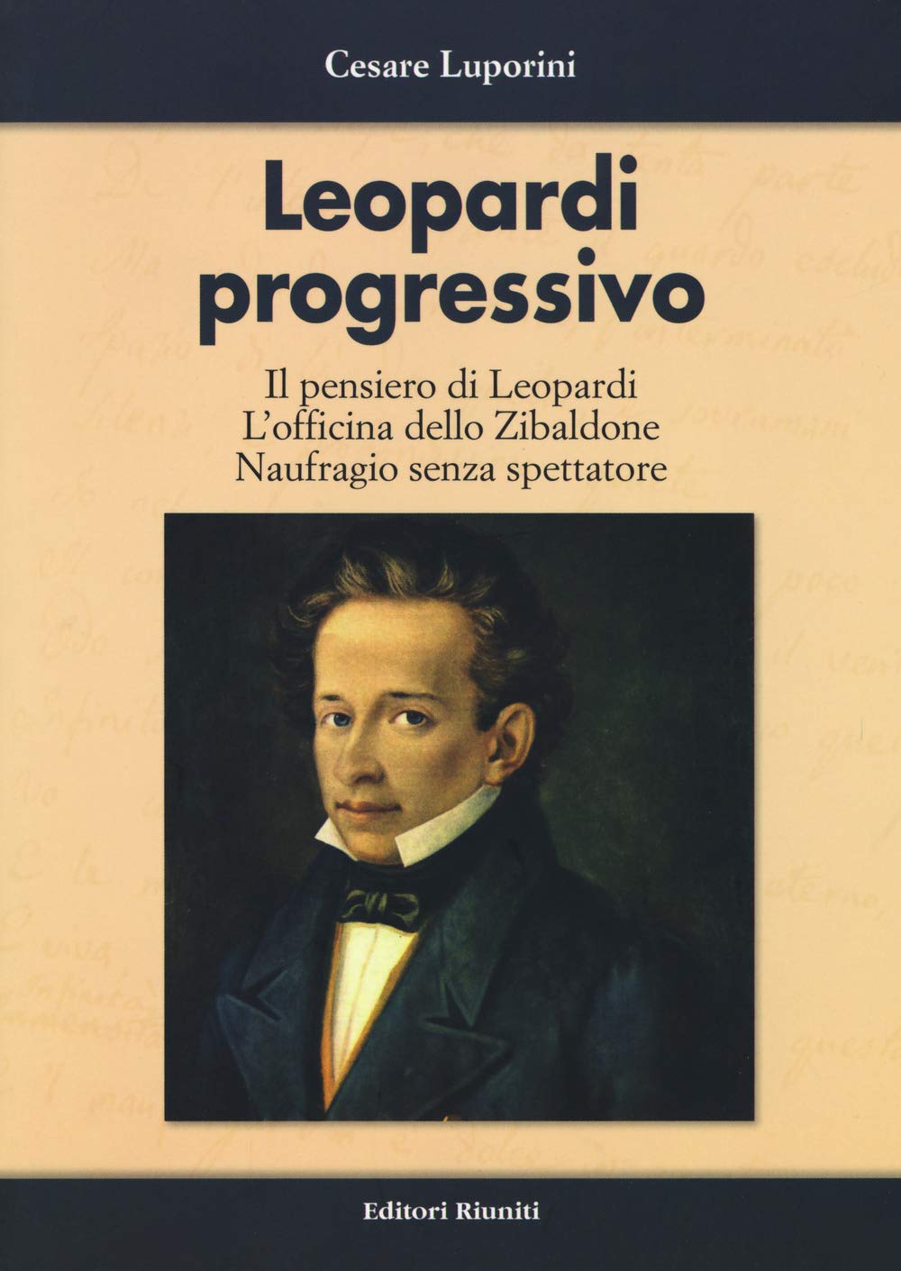 Leopardi progressivo. Il pensiero di Leopardi. L'officina dello Zibaldone. Naufragio senza spettatore Fiction