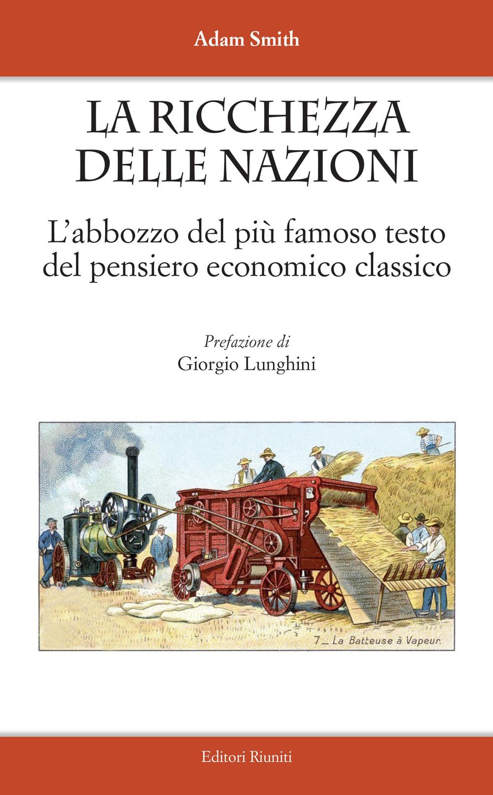 La ricchezza delle nazioni. L'abbozzo del più famoso testo del pensiero economico classico Business, Finance & Career
