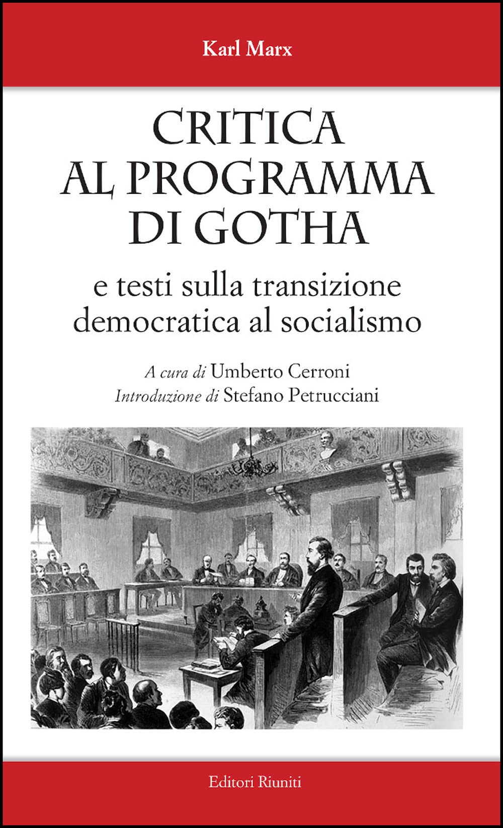 Critica al programma di Gotha. E testi sulla transizione democratica al socialismo Social Sciences