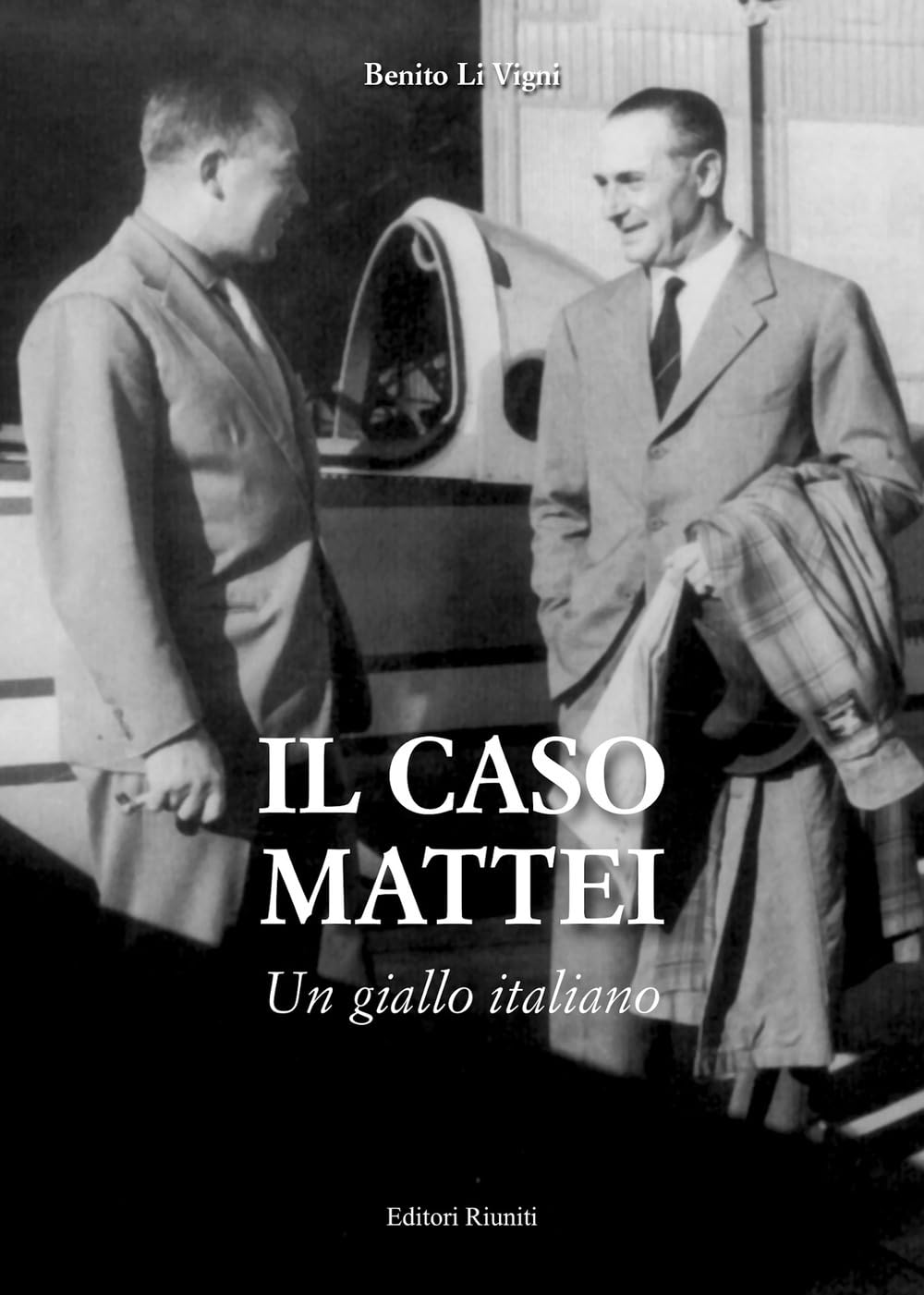 Il caso Mattei. Un giallo italiano. Nuova ediz. (Attualità, politica, società) Science